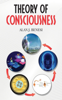 Theory of Consciousness