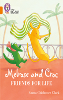 Melrose and Croc Friends for Life