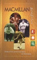 Athletes and Coaches of Summer (Macmillan Profiles S.)