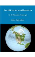 Een blik op het wereldgebeuren - via de Mundane Astrologie