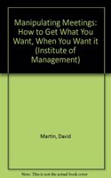 Manipulating Meetings: (Institute of Management)