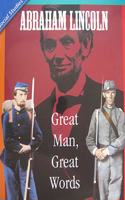 History Social Science 2006 Content Reader Grade 2: Abraham Lincoln: Great Man, Great Words