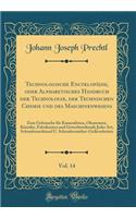 Technologische Encyklopädie, Oder Alphabetisches Handbuch Der Technologie, Der Technischen Chemie Und Des Maschinenwesens, Vol. 14