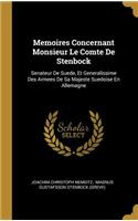 Memoires Concernant Monsieur Le Comte De Stenbock