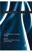 Social Networks and Music Worlds