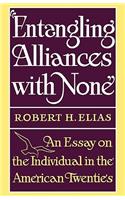 Entangling Alliances with None
