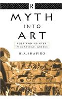 Myth Into Art