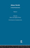 Adam Smith: Critical Assessments(Critical Assessments of Leading Economists)