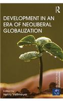 Development in an Era of Neoliberal Globalization