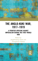 The Anglo-Kuki War, 1917–1919