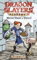 Never Trust a Troll