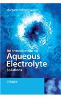 Introduction to Aqueous Electrolyte Solutions