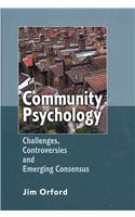 Community Psychology - Challenges, Controversies and Emerging Consensus