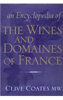 Encyclopedia of the Wines and Domaines of France