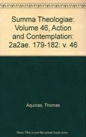 Summa Theologiae: Volume 46, Action and Contemplation