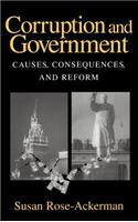 Corruption and Government: Causes, Consequences, and Reform