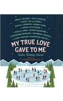 My True Love Gave to Me