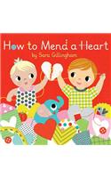 How To Mend A Heart