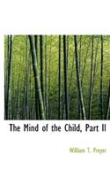 The Mind of the Child, Part II