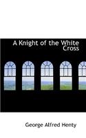 A Knight of the White Cross