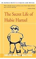 Secret Life of Hubie Hartzel