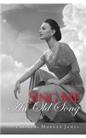 Sing Me An Old Song