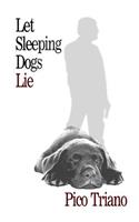 Let Sleeping Dogs Lie