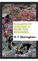 Elements of Angling