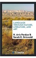 Language Through Nature, Literature, and Art