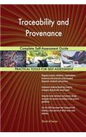 Traceability and Provenance Complete Self-Assessment Guide