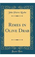 Rimes in Olive Drab (Classic Reprint)