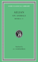 On Animals, Volume II: Books 6-11