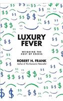 Luxury Fever: Weighing the Cost of Excess