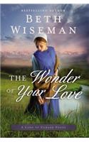 The Wonder of Your Love: (2 A Land of Canaan Novel)
