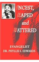 Incest, Raped and Battered