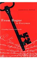 From Rogue to Everyman