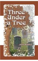 Three Under A Tree