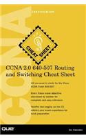 CCNA 2.0 640-507 Routing and Switching Cheat Sheet [With Accompanying]