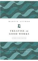 Treatise on Good Works
