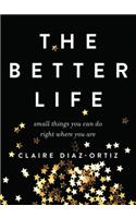 Better Life, The