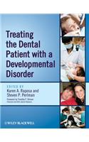 Treating the Dental Patient with a Developmental Disorder