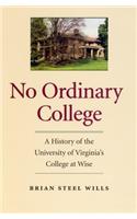 No Ordinary College