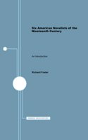 Six American Novelists of the Nineteenth Century