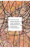 World Projects: Global Information before World War I(Electronic Mediations)