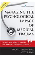 Managing the Psychological Impact of Medical Trauma