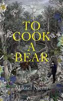 To Cook a Bear