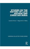 Studies on the History of Late Antique and Christian Nubia