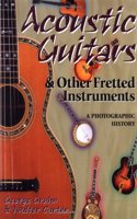 Acoustic Guitars and Other Fretted Instruments