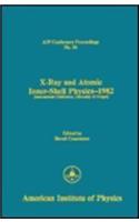 X-Ray and Inner-Shell Physics - 1982: (v.94 AIP Conference Proceedings)