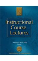 Instructional Course Lectures, V. 56, 2007